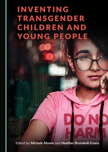 Inventing Transgender Children and Young People